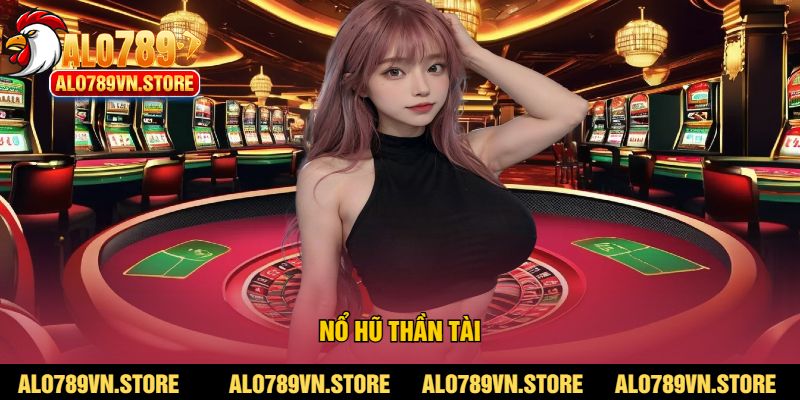 Nổ hũ thần tài